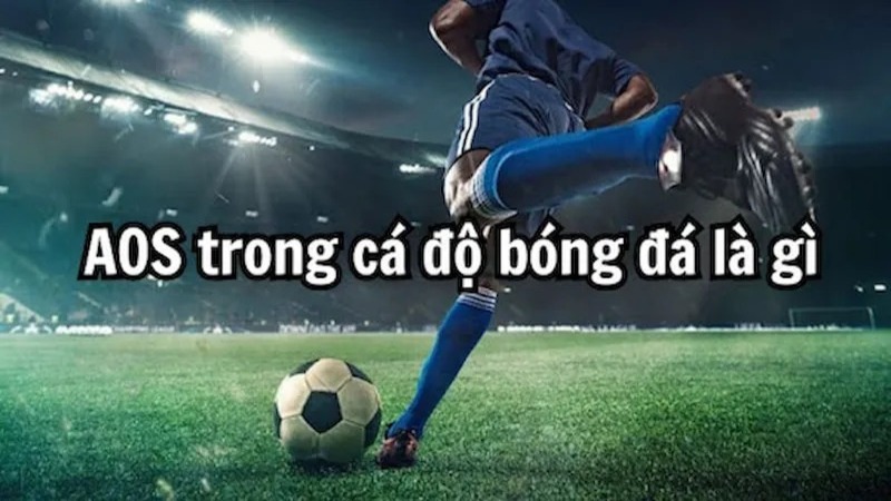 Kèo AOS Bóng Đá Hấp Dẫn - Phân Tích Chuyên Sâu & Bí Quyết Thắng Kèo AOS Bóng Đá Hấp Dẫn - Phân Tích Chuyên Sâu & Bí Quyết Thắng