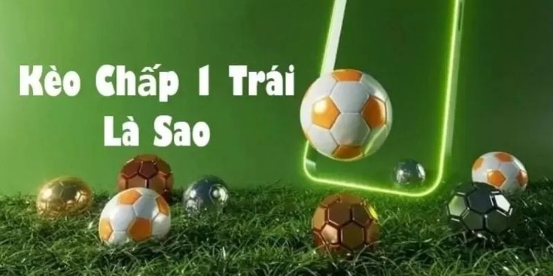 Kèo Chấp 1 – Bí Mật Soi Kèo, Tối Ưu Lợi Nhuận Cá Cược Kèo Chấp 1 – Bí Mật Soi Kèo, Tối Ưu Lợi Nhuận Cá Cược